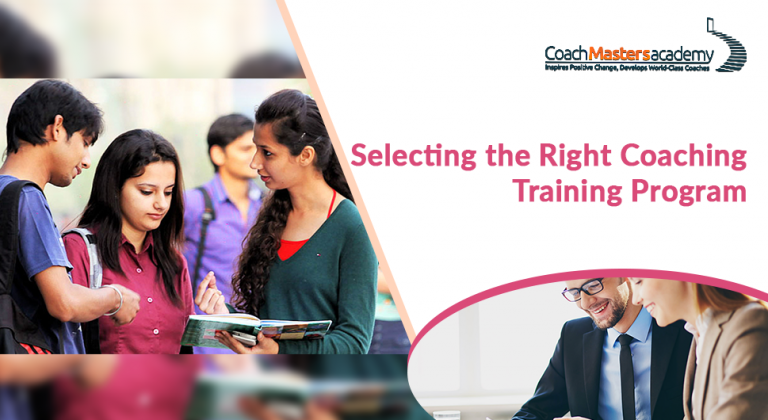 Selecting The Right Coaching Training Program Coach Masters Academy Icf Approved Coach 9351