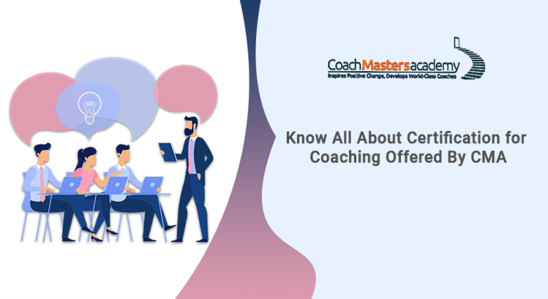 Know All About Certification for Coaching Offered By CMA Coach