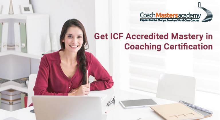 Get ICF Accredited Mastery In Coaching Certification « Coach Masters ...