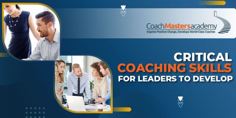 Critical Coaching Skills for Leaders to Develop « Coach Masters Academy ...